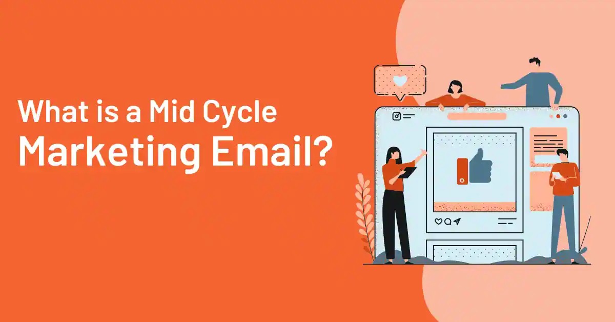 What is a Mid Cycle Marketing Email