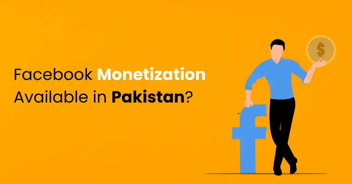 Facebook Monetization in Pakistan